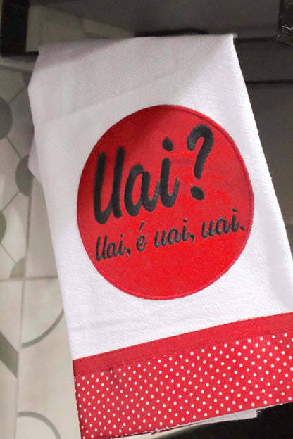 Pano de Prato Minas Gerais Uai? Uai é Uai Uai